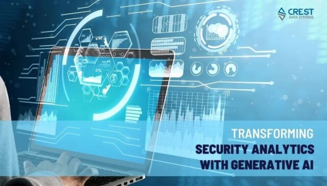Transforming Security Analytics with Generative AI - Crest Data