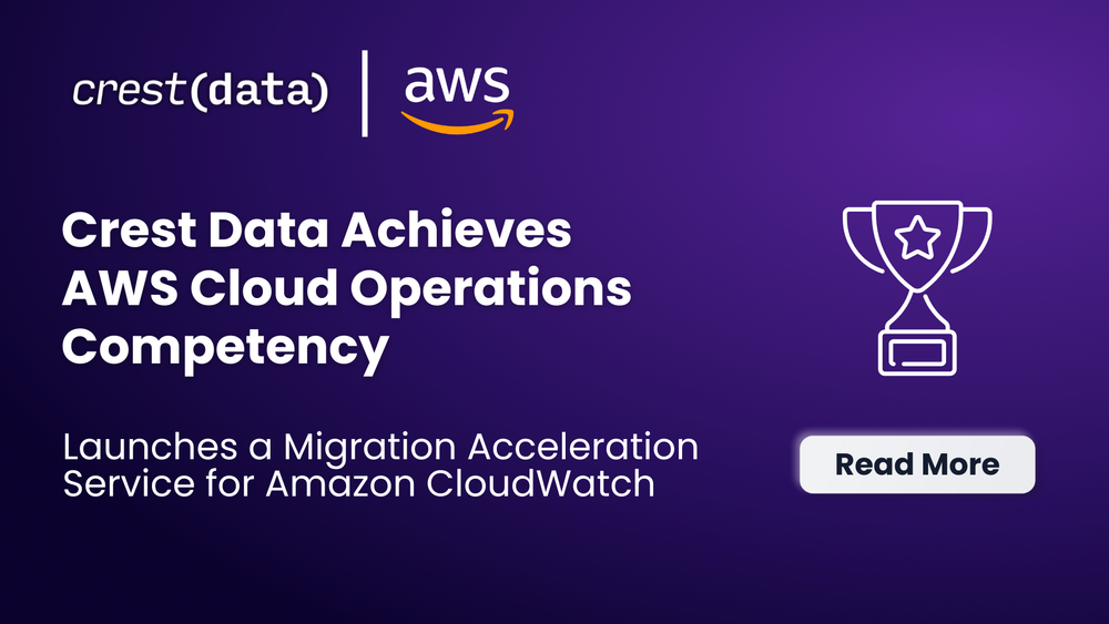 Crest+Data+Achieves+AWS+Cloud+Operations+Competency+with+Amazon+CloudWatch+Migration+Services