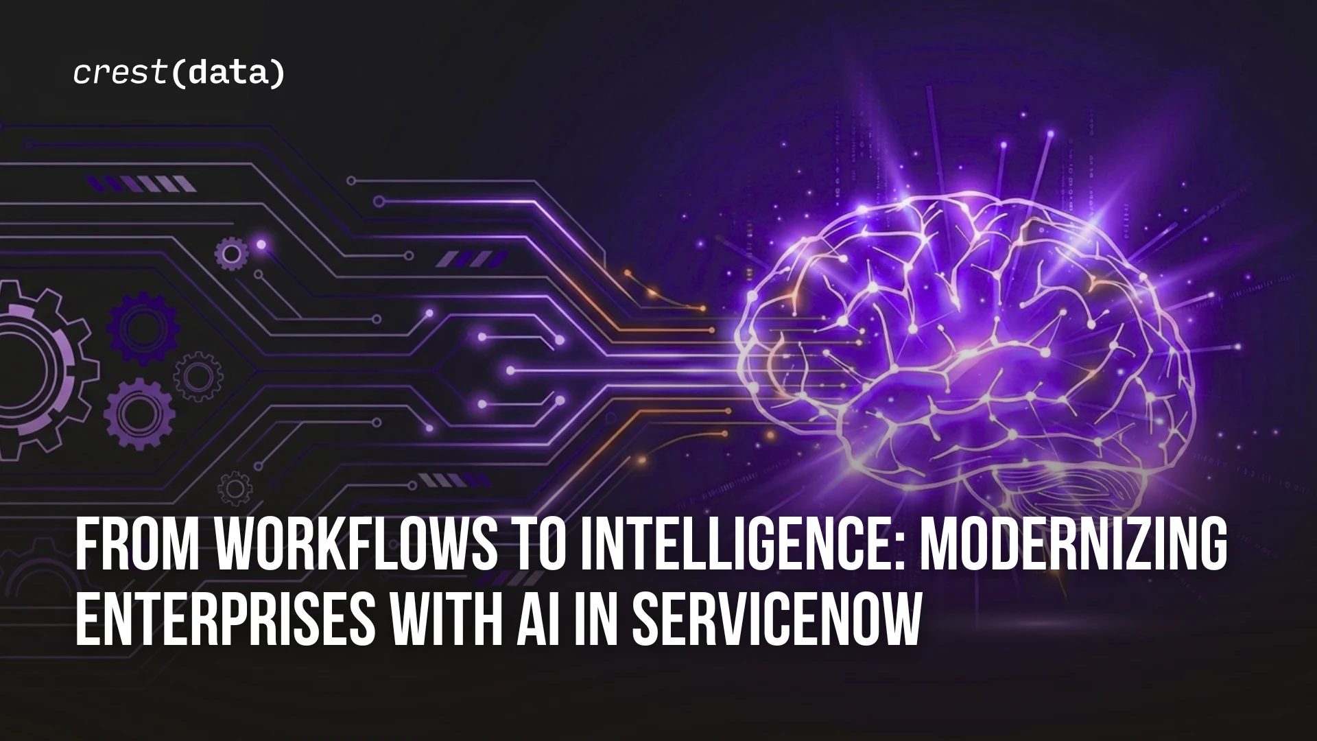From Workflows to Intelligence Modernizing Enterprises with AI in ServiceNow_2