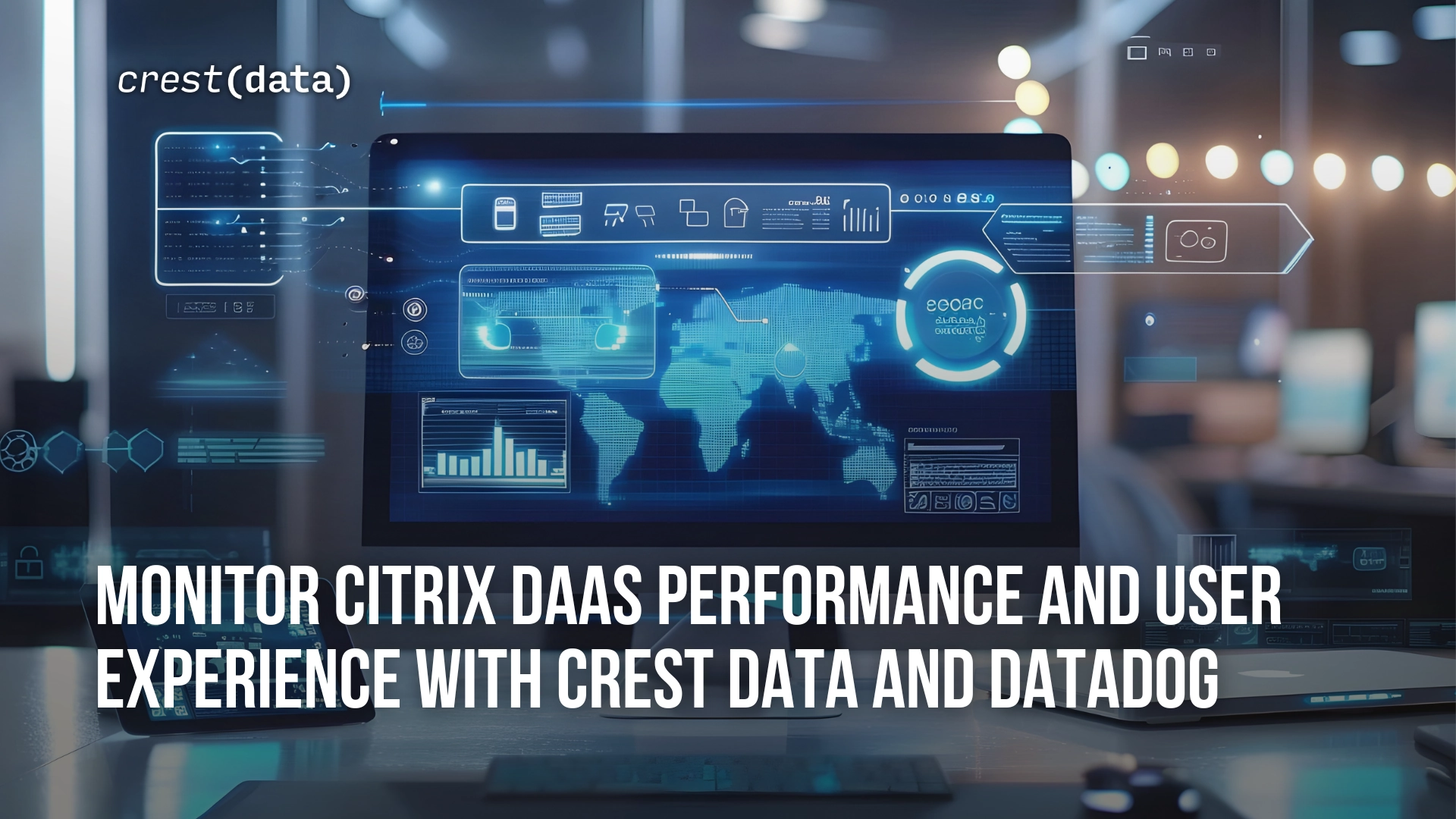 Monitor Citrix DASS Performance with Crest Data and Datadog